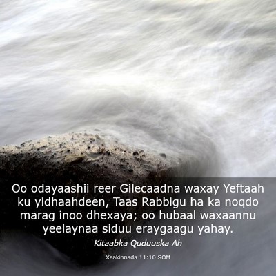 Picture 03 - Xaakinnada 11:10 SOM - Oo odayaashii reer Gilecaadna waxay Yeftaah ku - Bible Verse Picture