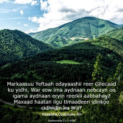 Picture 03 - Xaakinnada 11:7 SOM - Markaasuu Yeftaah odayaashii reer Gilecaad ku - Bible Verse Picture