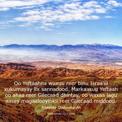 Picture 03 - Xaakinnada 12:7 SOM - Oo Yeftaahna wuxuu reer binu Israa'iil xukumayay - Bible Verse Picture