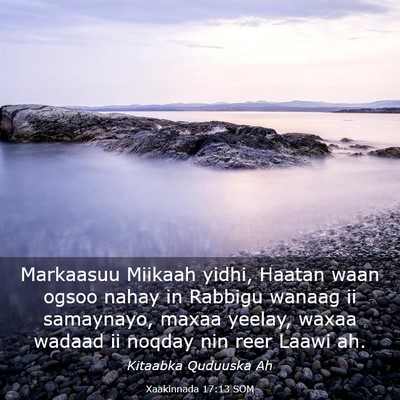 Picture 03 - Xaakinnada 17:13 SOM - Markaasuu Miikaah yidhi, Haatan waan ogsoo nahay - Bible Verse Picture