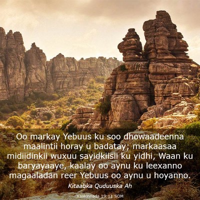 Picture 03 - Xaakinnada 19:11 SOM - Oo markay Yebuus ku soo dhowaadeenna maalintii - Bible Verse Picture