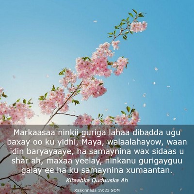 Picture 03 - Xaakinnada 19:23 SOM - Markaasaa ninkii guriga lahaa dibadda ugu baxay - Bible Verse Picture