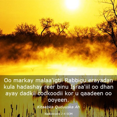 Picture 03 - Xaakinnada 2:4 SOM - Oo markay malaa'igtii Rabbigu erayadan kula - Bible Verse Picture