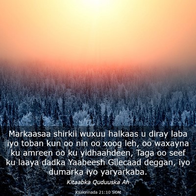 Picture 03 - Xaakinnada 21:10 SOM - Markaasaa shirkii wuxuu halkaas u diray laba iyo - Bible Verse Picture