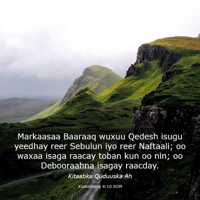 Picture 03 - Xaakinnada 4:10 SOM - Markaasaa Baaraaq wuxuu Qedesh isugu yeedhay reer - Bible Verse Picture