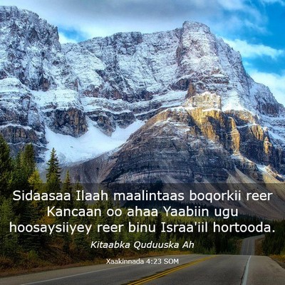 Picture 03 - Xaakinnada 4:23 SOM - Sidaasaa Ilaah maalintaas boqorkii reer Kancaan - Bible Verse Picture