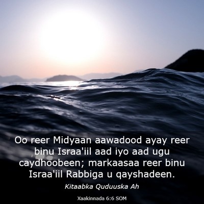 Picture 03 - Xaakinnada 6:6 SOM - Oo reer Midyaan aawadood ayay reer binu Israa'iil - Bible Verse Picture