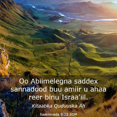Picture 03 - Xaakinnada 9:22 SOM - Oo Abiimelegna saddex sannadood buu amiir u ahaa - Bible Verse Picture