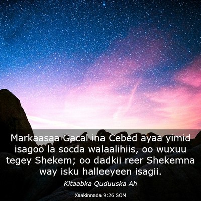 Picture 03 - Xaakinnada 9:26 SOM - Markaasaa Gacal ina Cebed ayaa yimid isagoo la - Bible Verse Picture