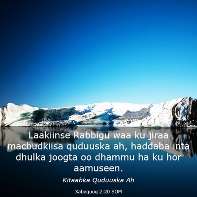 Picture 03 - Xabaquuq 2:20 SOM - Laakiinse Rabbigu waa ku jiraa macbudkiisa - Bible Verse Picture
