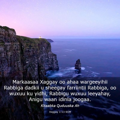 Picture 03 - Xaggay 1:13 SOM - Markaasaa Xaggay oo ahaa wargeeyihii Rabbiga - Bible Verse Picture
