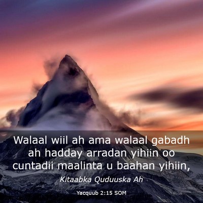 Picture 03 - Yacquub 2:15 SOM - Walaal wiil ah ama walaal gabadh ah hadday - Bible Verse Picture