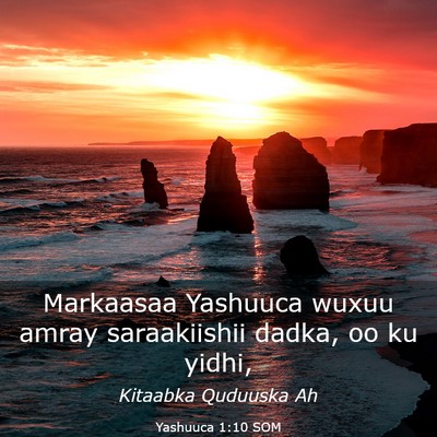 Picture 03 - Yashuuca 1:10 SOM - Markaasaa Yashuuca wuxuu amray saraakiishii - Bible Verse Picture