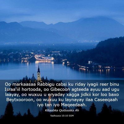 Picture 03 - Yashuuca 10:10 SOM - Oo markaasaa Rabbigu cabsi ku riday iyagii reer - Bible Verse Picture