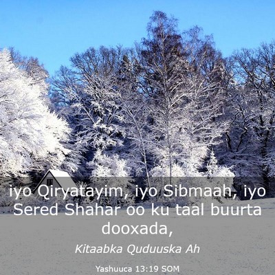 Picture 03 - Yashuuca 13:19 SOM - iyo Qiryatayim, iyo Sibmaah, iyo Sered Shahar oo - Bible Verse Picture