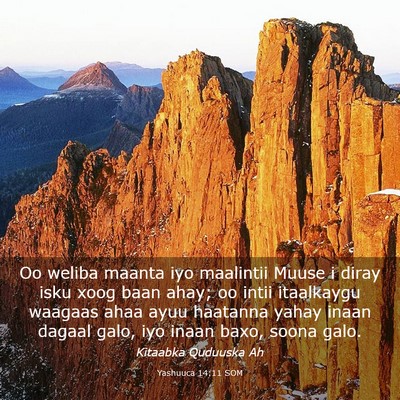 Picture 03 - Yashuuca 14:11 SOM - Oo weliba maanta iyo maalintii Muuse i diray isku - Bible Verse Picture