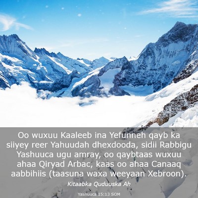Picture 03 - Yashuuca 15:13 SOM - Oo wuxuu Kaaleeb ina Yefunneh qayb ka siiyey reer - Bible Verse Picture