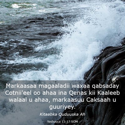 Picture 03 - Yashuuca 15:17 SOM - Markaasaa magaaladii waxaa qabsaday Cotnii'eel oo - Bible Verse Picture