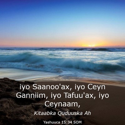 Picture 03 - Yashuuca 15:34 SOM - iyo Saanoo'ax, iyo Ceyn Ganniim, iyo Tafuu'ax, - Bible Verse Picture