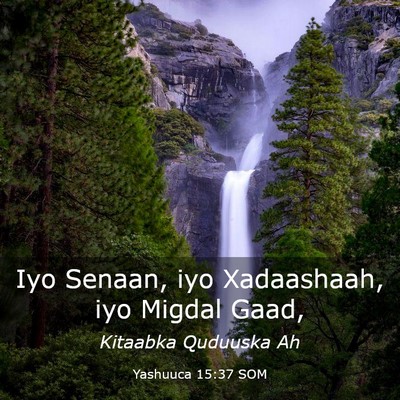 Picture 03 - Yashuuca 15:37 SOM - Iyo Senaan, iyo Xadaashaah, iyo Migdal - Bible Verse Picture