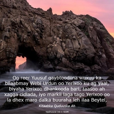 Picture 03 - Yashuuca 16:1 SOM - Oo reer Yuusuf qaybtoodiina wuxuu ka bilaabmay - Bible Verse Picture