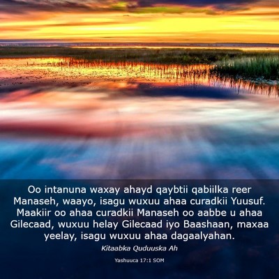 Picture 03 - Yashuuca 17:1 SOM - Oo intanuna waxay ahayd qaybtii qabiilka reer - Bible Verse Picture