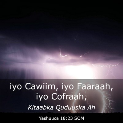 Picture 03 - Yashuuca 18:23 SOM - iyo Cawiim, iyo Faaraah, iyo - Bible Verse Picture