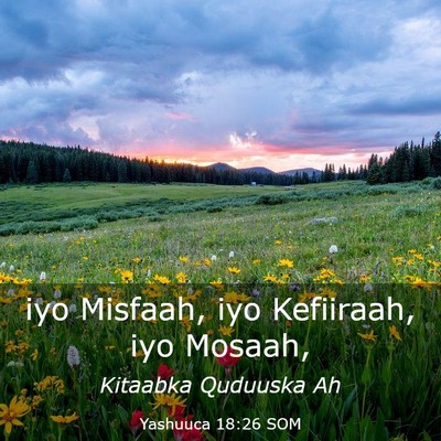 Picture 03 - Yashuuca 18:26 SOM - iyo Misfaah, iyo Kefiiraah, iyo - Bible Verse Picture