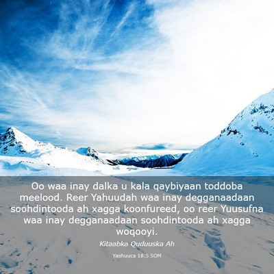 Picture 03 - Yashuuca 18:5 SOM - Oo waa inay dalka u kala qaybiyaan toddoba - Bible Verse Picture