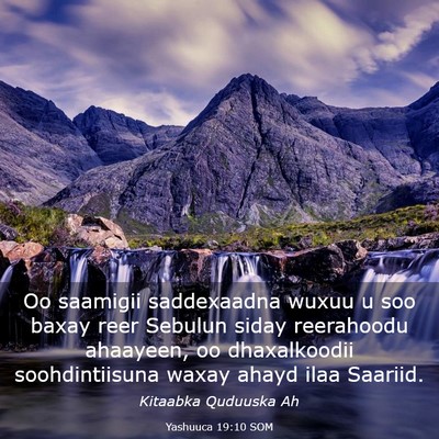 Picture 03 - Yashuuca 19:10 SOM - Oo saamigii saddexaadna wuxuu u soo baxay reer - Bible Verse Picture