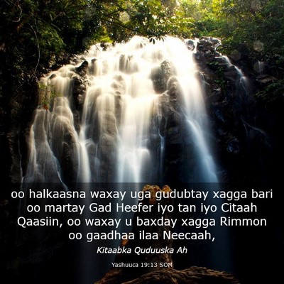 Picture 03 - Yashuuca 19:13 SOM - oo halkaasna waxay uga gudubtay xagga bari oo - Bible Verse Picture