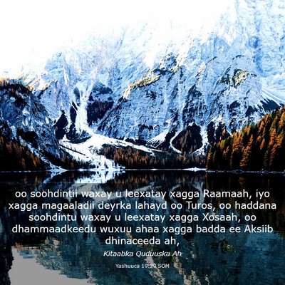 Picture 03 - Yashuuca 19:29 SOM - oo soohdintii waxay u leexatay xagga Raamaah, iyo - Bible Verse Picture