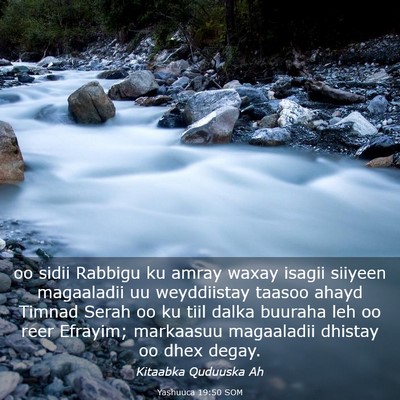 Picture 03 - Yashuuca 19:50 SOM - oo sidii Rabbigu ku amray waxay isagii siiyeen - Bible Verse Picture