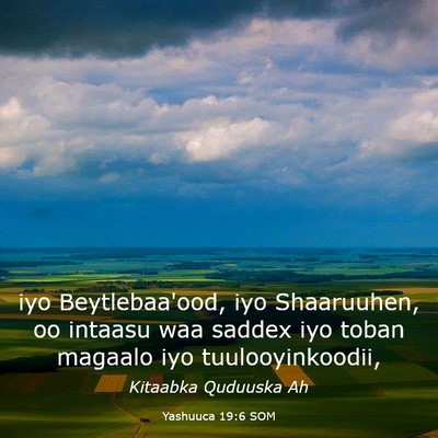 Picture 03 - Yashuuca 19:6 SOM - iyo Beytlebaa'ood, iyo Shaaruuhen, oo intaasu waa - Bible Verse Picture