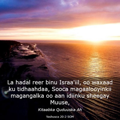 Picture 03 - Yashuuca 20:2 SOM - La hadal reer binu Israa'iil, oo waxaad ku - Bible Verse Picture