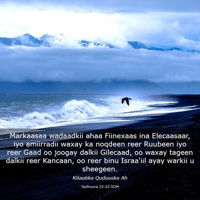 Picture 03 - Yashuuca 22:32 SOM - Markaasaa wadaadkii ahaa Fiinexaas ina - Bible Verse Picture