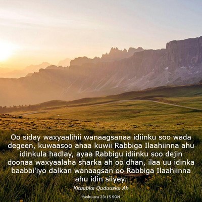 Picture 03 - Yashuuca 23:15 SOM - Oo siday waxyaalihii wanaagsanaa idiinku soo wada - Bible Verse Picture
