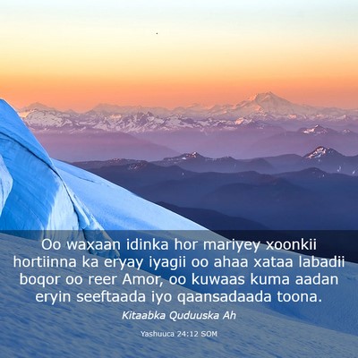 Picture 03 - Yashuuca 24:12 SOM - Oo waxaan idinka hor mariyey xoonkii hortiinna ka - Bible Verse Picture