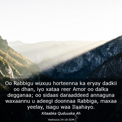 Picture 03 - Yashuuca 24:18 SOM - Oo Rabbigu wuxuu horteenna ka eryay dadkii oo - Bible Verse Picture