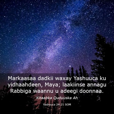 Picture 03 - Yashuuca 24:21 SOM - Markaasaa dadkii waxay Yashuuca ku yidhaahdeen, - Bible Verse Picture