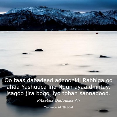 Picture 03 - Yashuuca 24:29 SOM - Oo taas dabadeed addoonkii Rabbiga oo ahaa - Bible Verse Picture