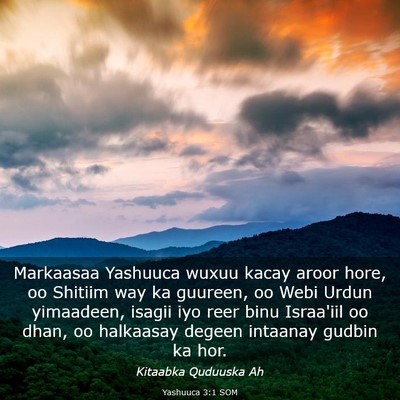 Picture 03 - Yashuuca 3:1 SOM - Markaasaa Yashuuca wuxuu kacay aroor hore, oo - Bible Verse Picture