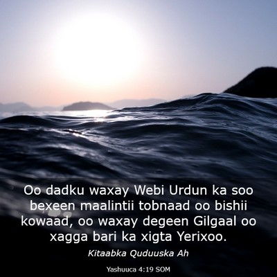 Picture 03 - Yashuuca 4:19 SOM - Oo dadku waxay Webi Urdun ka soo bexeen maalintii - Bible Verse Picture