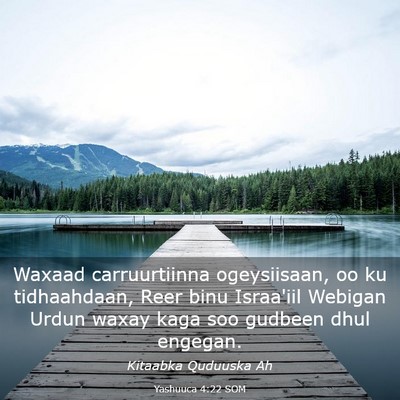 Picture 03 - Yashuuca 4:22 SOM - Waxaad carruurtiinna ogeysiisaan, oo ku - Bible Verse Picture