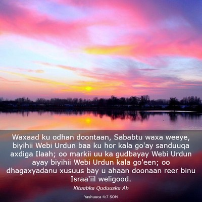 Picture 03 - Yashuuca 4:7 SOM - Waxaad ku odhan doontaan, Sababtu waxa weeye, - Bible Verse Picture