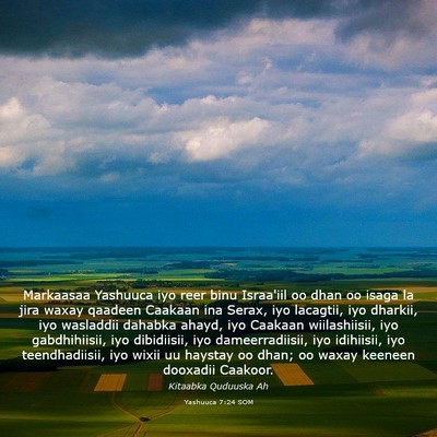 Picture 03 - Yashuuca 7:24 SOM - Markaasaa Yashuuca iyo reer binu Israa'iil oo - Bible Verse Picture