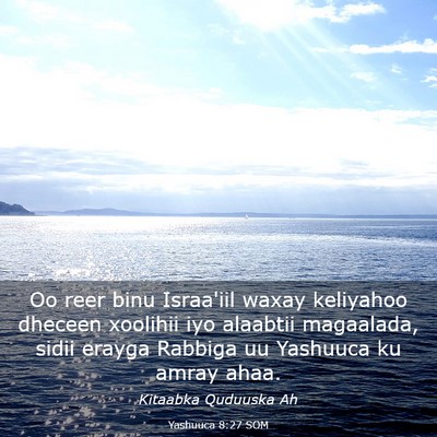 Picture 03 - Yashuuca 8:27 SOM - Oo reer binu Israa'iil waxay keliyahoo dheceen - Bible Verse Picture