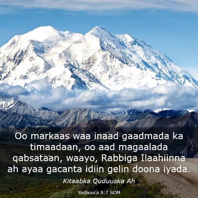 Picture 03 - Yashuuca 8:7 SOM - Oo markaas waa inaad gaadmada ka timaadaan, oo - Bible Verse Picture