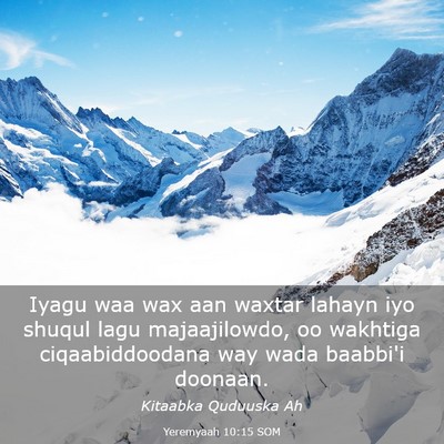 Picture 03 - Yeremyaah 10:15 SOM - Iyagu waa wax aan waxtar lahayn iyo shuqul lagu - Bible Verse Picture