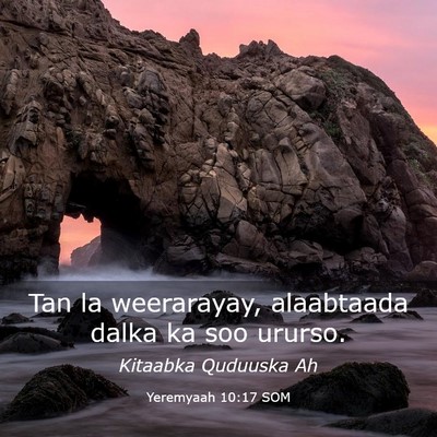 Picture 03 - Yeremyaah 10:17 SOM - Tan la weerarayay, alaabtaada dalka ka soo - Bible Verse Picture
